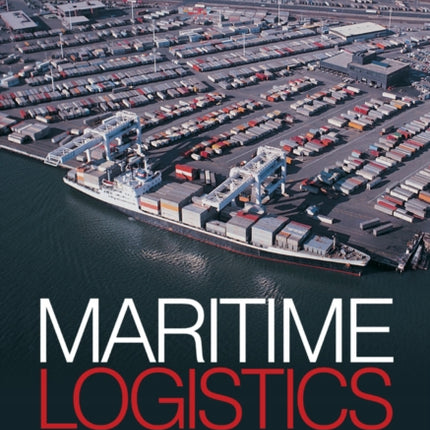 Maritime Logistics: Contemporary Issues