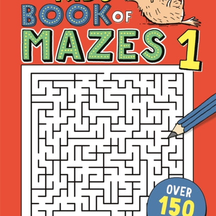 The Kids' Book of Mazes 1