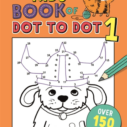 The Kids' Book of Dot to Dot 1