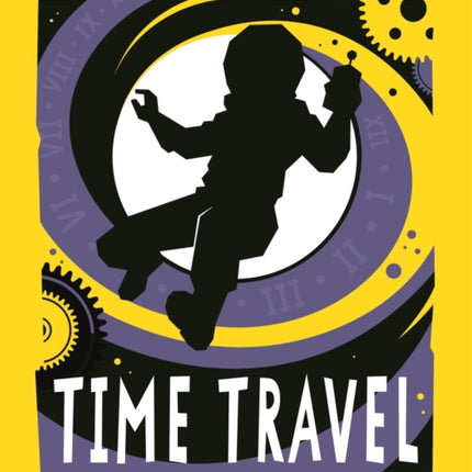 Time Travel: How to be the best time traveller ever