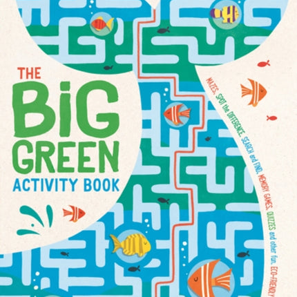 The Big Green Activity Book: Fun, Fact-filled Eco Puzzles for Kids to Complete