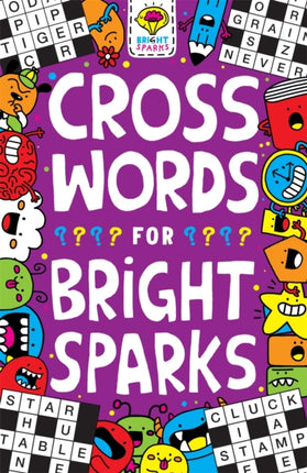 Crosswords for Bright Sparks: Ages 7 to 9