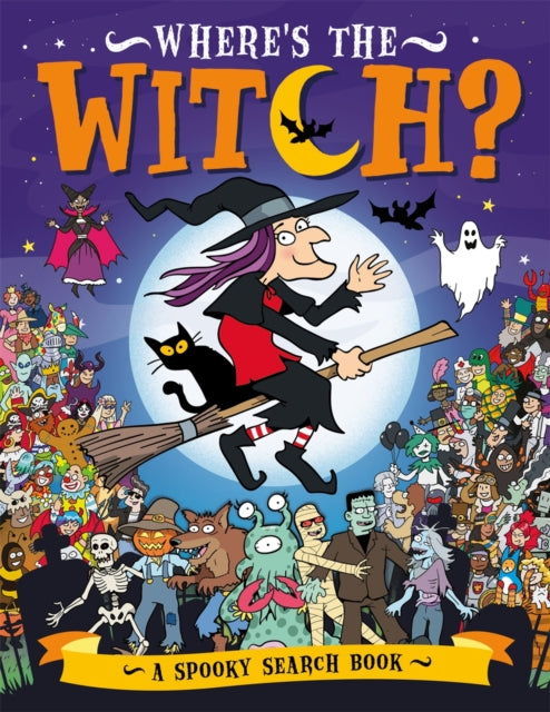 Where’s the Witch?: A Spooky Search and Find Book