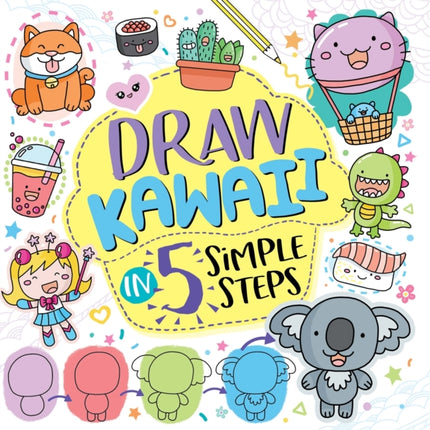 Draw Kawaii in Five Simple Steps