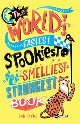 The World's Fastest, Spookiest, Smelliest,