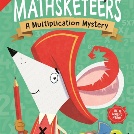 The Mathsketeers – A Multiplication Mystery: A Key Stage 2 Home Learning Resource