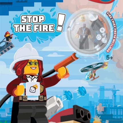 LEGO® City: Stop the Fire! Activity Book (with Freya McCloud minifigure and firefighting robot)