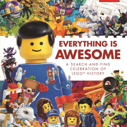 LEGO® Books: Everything is Awesome: A Search and Find Celebration of LEGO® History