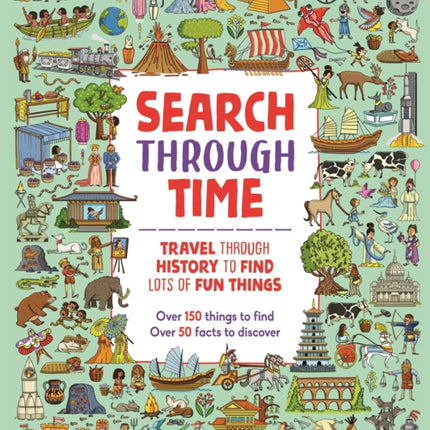 Search Through Time: Travel Through History to Find Lots of Fun Things