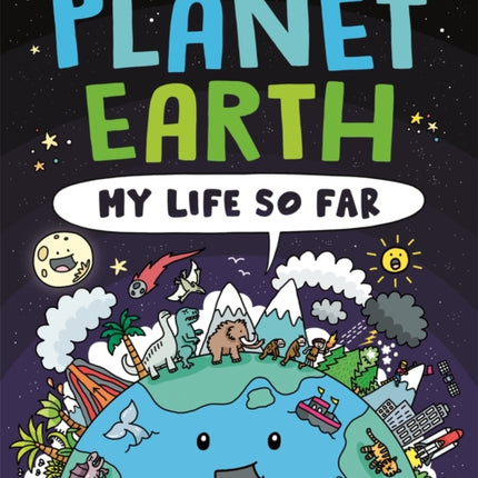 Planet Earth My Life So Far