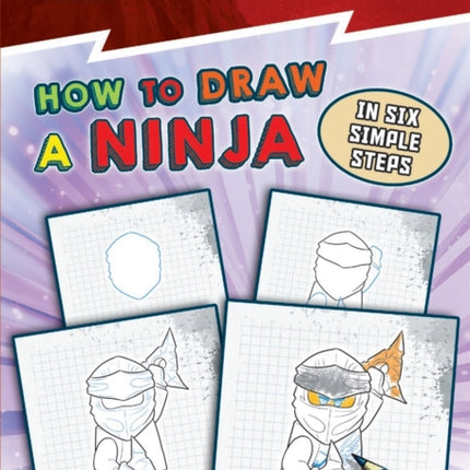 LEGO® NINJAGO®: How to Draw a Ninja in Six Simple Steps