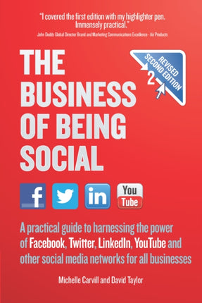 The Business of Being Social A practical guide to harnessing the power of Facebook Twitter LinkedIn YouTube and other social media networks for all businesses