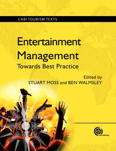 Entertainment Management: Towards Best Practice