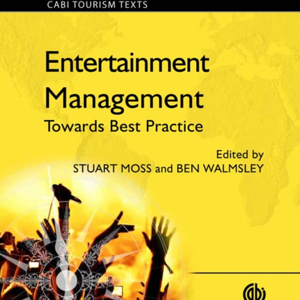 Entertainment Management: Towards Best Practice