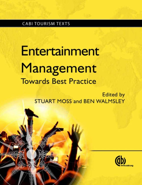 Entertainment Management: Towards Best Practice