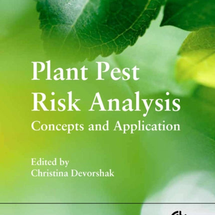 Plant Pest Risk Analysis: Concepts and Application