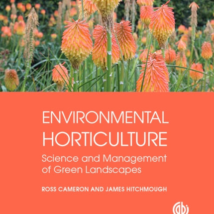 Environmental Horticulture: Science and Management of Green Landscapes