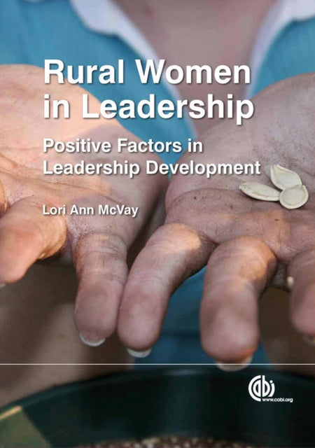 Rural Women in Leadership: Positive Factors in Leadership Development