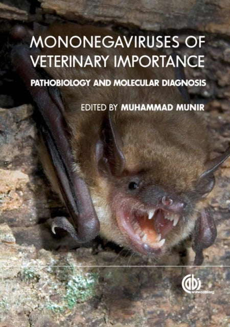 Mononegaviruses of Veterinary Importance, Volume 1: Pathobiology and Molecular Diagnosis