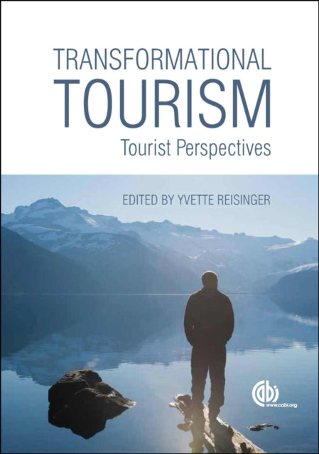 Transformational Tourism: Tourist Perspectives