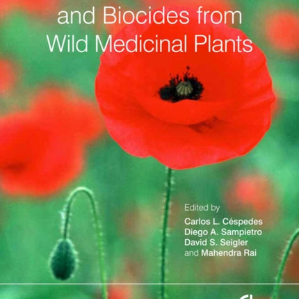 Natural Antioxidants and Biocides from Wild Medicinal Plants