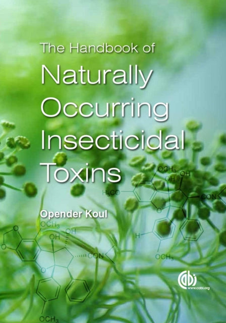 Handbook of Naturally Occurring Insecticidal Toxins, The