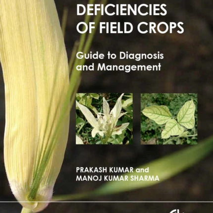 Nutrient Deficiencies of Field Crops: Guide to Diagnosis and Management