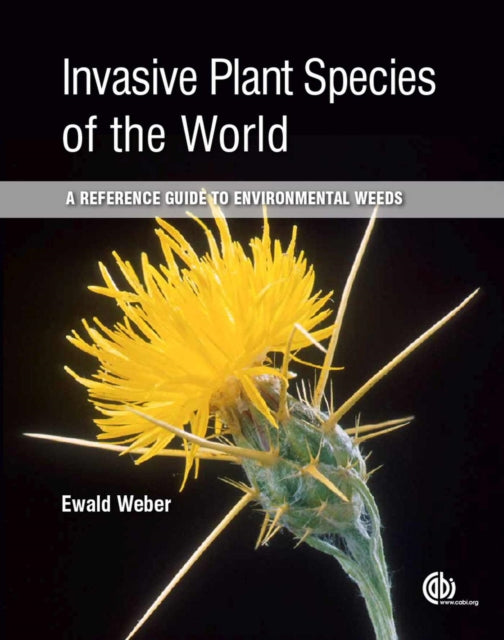 Invasive Plant Species of the World: A Reference Guide to Environmental Weeds