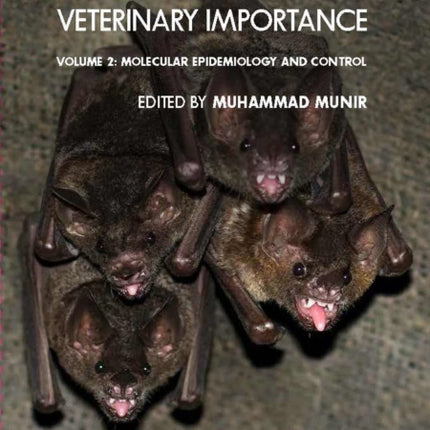 Mononegaviruses of Veterinary Importance, Volume 2: Molecular Epidemiology and Control