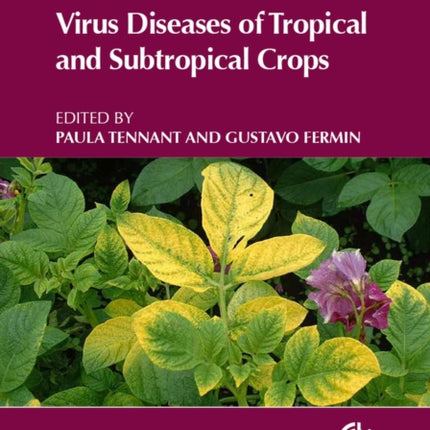 Virus Diseases of Tropical and Subtropical Crops