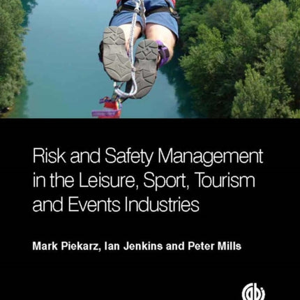 Risk and Safety Management in the Leisure, Events, Tourism and Sports Industries