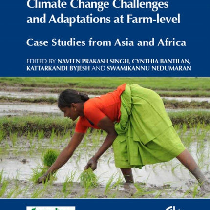 Climate Change Challenges and Adaptations at Farm-level: Case Studies from Asia and Africa