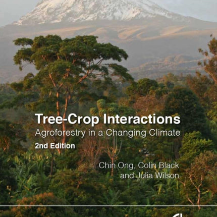 Tree-Crop Interactions: Agroforestry in a Changing Climate