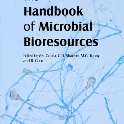 Handbook of Microbial Bioresources, The