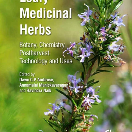 Leafy Medicinal Herbs: Botany, Chemistry, Postharvest Technology and Uses