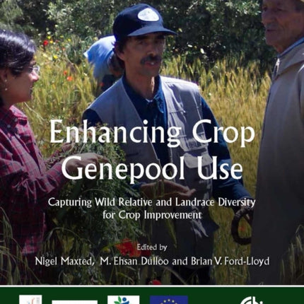 Enhancing Crop Genepool Use: Capturing Wild Relative and Landrace Diversity for Crop Improvement