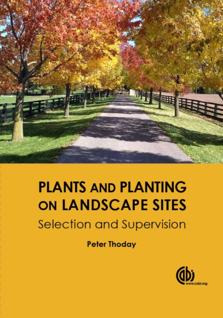 Plants and Planting on Landscape Sites: Selection and Supervision