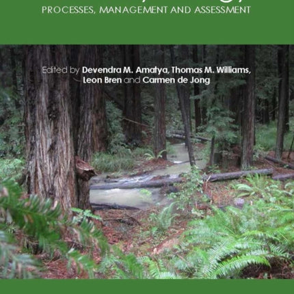 Forest Hydrology: Processes, Management and Assessment