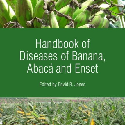 Handbook of Diseases of Banana, Abacá and Enset