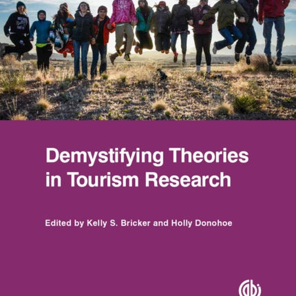 Demystifying Theories in Tourism Research