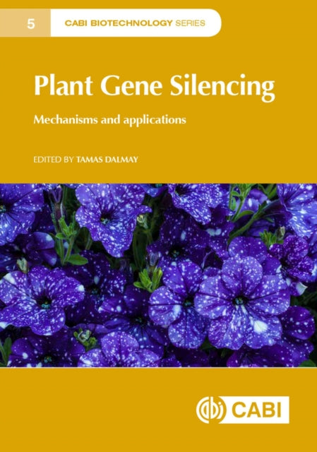 Plant Gene Silencing: Mechanisms and Applications