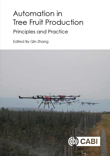 Automation in Tree Fruit Production: Principles and Practice