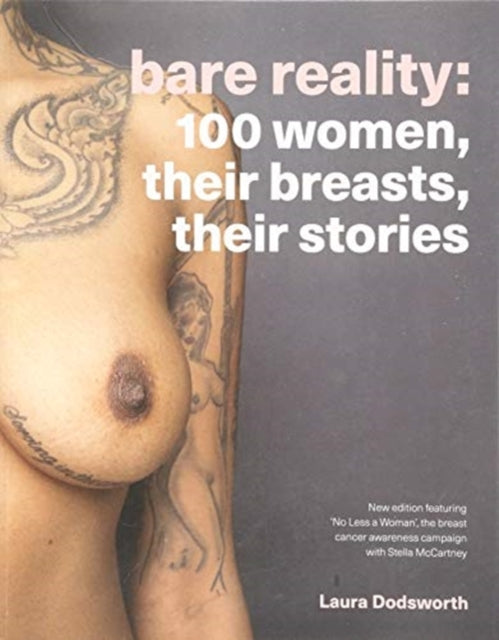 Bare Reality: 100 Women, Their Breasts, Their Stories