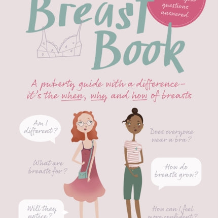 The Breast Book: A puberty guide with a difference – it's the when, why and how of breasts