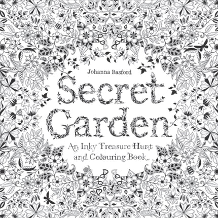 Secret Garden: An Inky Treasure Hunt and Colouring Book