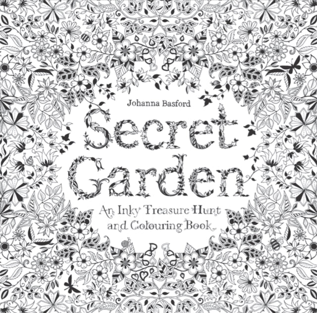 Secret Garden: An Inky Treasure Hunt and Colouring Book