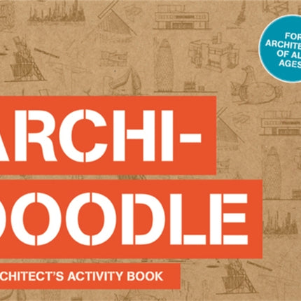 Archidoodle: An Architect's Activity Book