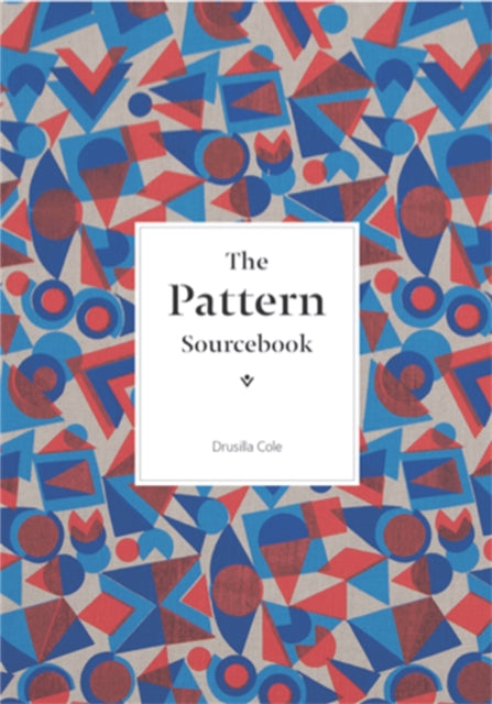 The Pattern Sourcebook: A Century of Surface Design