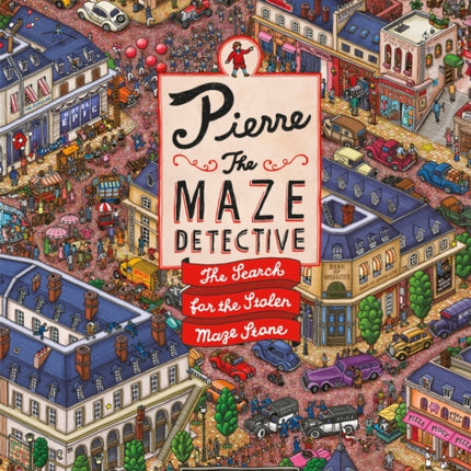 Pierre the Maze Detective: The Search for the Stolen Maze Stone