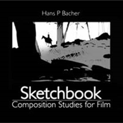 Sketchbook: Composition Studies for Film